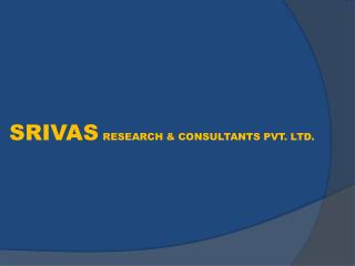 SRIVAS RESEARCH &amp; CONSULTANTS PVT. LTD.