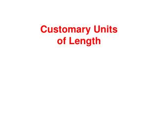 Customary Units of Length