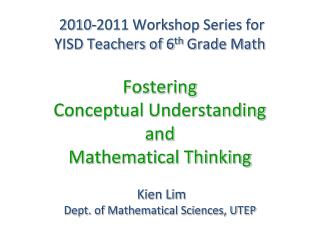 2010-2011 Workshop Series for YISD Teachers of 6 th Grade Math
