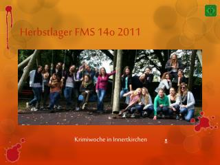 Herbstlager FMS 14o 2011