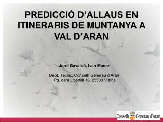 PREDICCIÓ D’ALLAUS EN ITINERARIS DE MUNTANYA A VAL D’ARAN