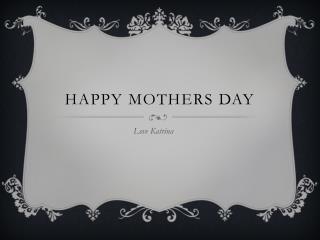 happy mothers day