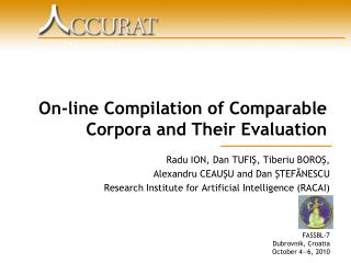 On-line Compilation of Comparable Corpora and Their Evaluation