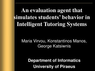An evaluation agent that simulates students’ behavior in Intelligent Tutoring Systems
