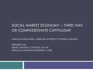 Social Market Economy – Third Way or Compassionate Capitalism?