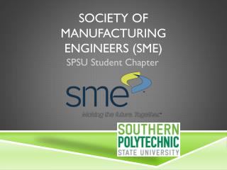 Society of manufacturing engineers (SME)