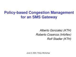 Policy-based Congestion Management for an SMS Gateway