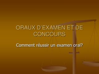 ORAUX D’EXAMEN ET DE CONCOURS
