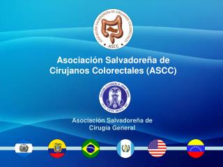 Asociación Salvadoreña de Cirujanos Colorectales (ASCC)