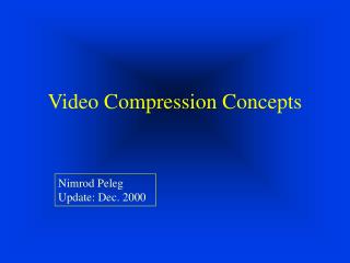 Video Compression Concepts