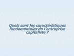 Quels sont les caract ristiques fondamentales de l entreprise capitaliste