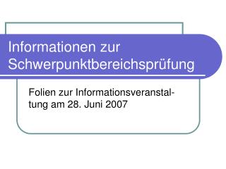 Informationen zur Schwerpunktbereichsprüfung