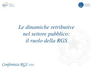 Le dinamiche retributive nel settore pubblico: il ruolo della RGS