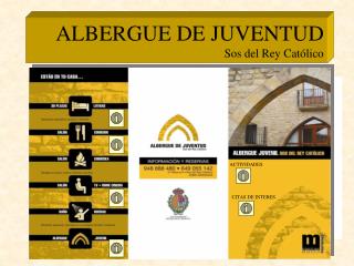 ALBERGUE DE JUVENTUD Sos del Rey Católico