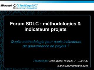 Forum SDLC : méthodologies &amp; indicateurs projets