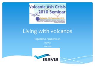 Living with volcanos
