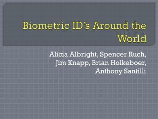 Biometric ID’s Around the World