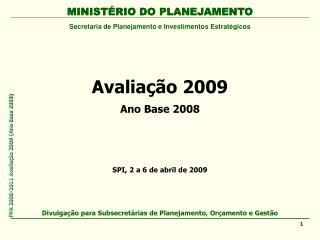 Avaliação 2009 Ano Base 2008