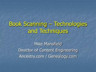 Book Scanning – Technologies and Techniques