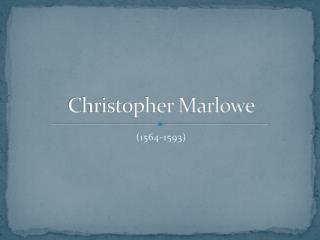 Christopher Marlowe