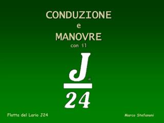 CONDUZIONE e MANOVRE con il ………………………………….