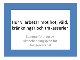 Hur vi arbetar mot hot, våld, kränkningar och trakasserier