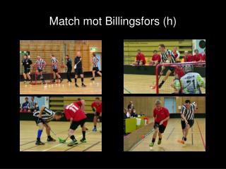 Match mot Billingsfors (h)