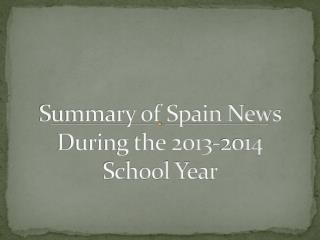 Summary of Spain News During the 2013-2014 School Year