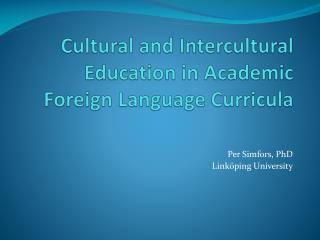 Cultural and Intercultural Education in Academic Foreign Language Curricula