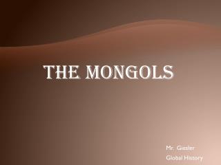 The Mongols