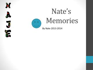 Nate’s Memories