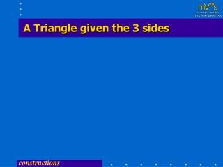 A Triangle given the 3 sides