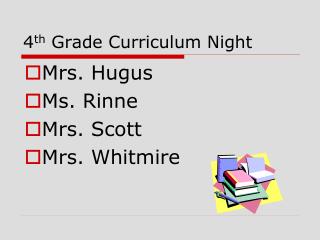 4 th Grade Curriculum Night