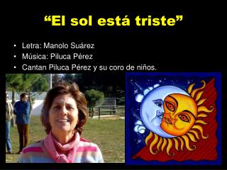 “El sol está triste”