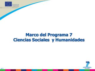 Marco del Programa 7 Ciencias Sociales y Humanidades