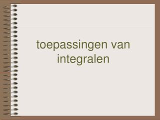 toepassingen van integralen