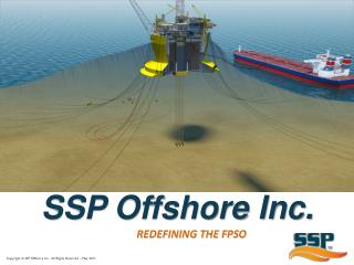 SSP Offshore Inc.