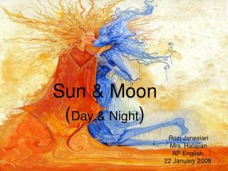 Sun &amp; Moon ( Day &amp; Night )