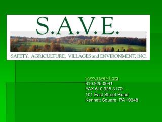 save41 610.925.0041 FAX 610.925.3172 101 East Street Road Kennett Square, PA 19348