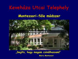 Keveháza Utcai Telephely