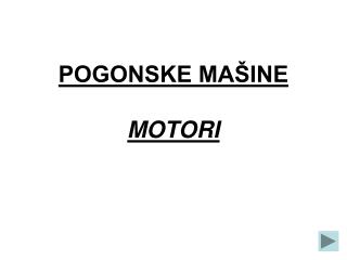 POGONSKE MAŠINE MOTORI