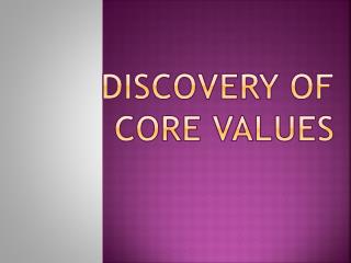 Discovery of Core Values