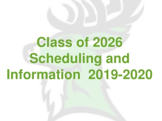 Class of 202 6 Scheduling and Information 201 9 -20 20