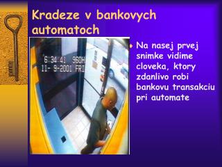 Kradeze v bankovych automatoch