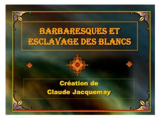 Barbaresques et esclavage des blancs