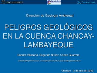 PELIGROS GEOLÓGICOS EN LA CUENCA CHANCAY-LAMBAYEQUE