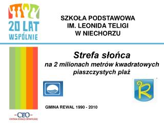 SZKOŁA PODSTAWOWA IM. LEONIDA TELIGI W NIECHORZU