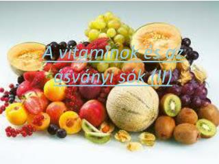 A vitaminok és az ásványi sók (II)