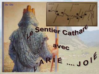 Le Sentier Cathare avec L' A R I É .... J O I E