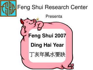 Feng Shui Research Center Present a